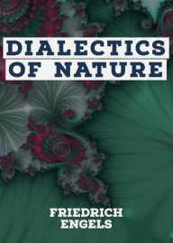 Title: Dialectics of Nature, Author: Frederick Engels