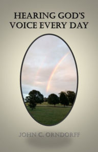 Title: Hearing God's Voice Every Day, Author: John Orndorff