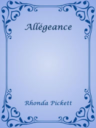 Title: Allégeance, Author: Rhonda Pickett