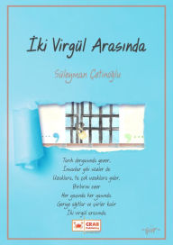 Title: Iki Virgul Arasinda, Author: Süleyman Çetinoglu