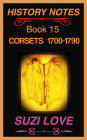 Corsets 1700-1790 History Notes Book 15