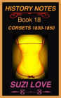 Corsets 1830-1850 History Notes Book 18