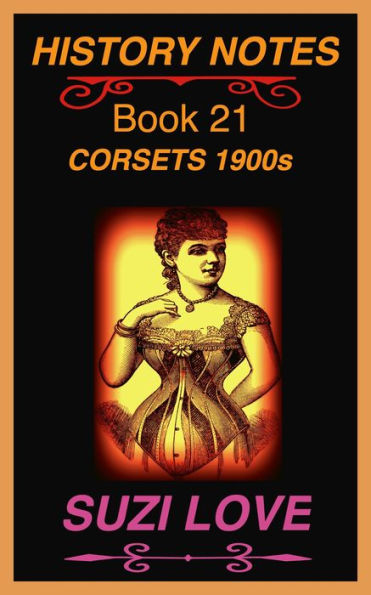 Corsets 1900s History Notes Book 21