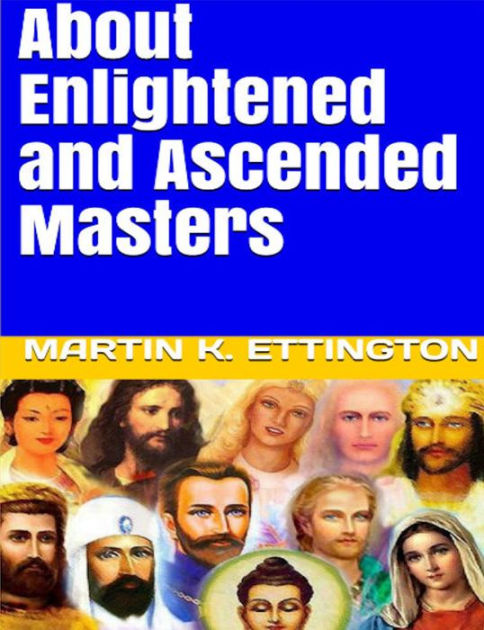 About Enlightened and Ascended Masters by Martin Ettington | NOOK Book ...
