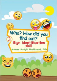 Title: Who? How Did You Find Out? Sign Identification Skill, Author: Mohsen Sadighi