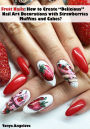 Fruit Nails: How to Create 