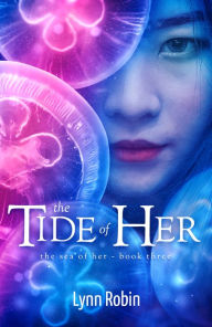 Title: The Tide of Her (The Sea of Her 3), Author: Lynn Robin