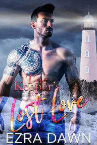 Title: The Keeper's Lost Love, Author: Ezra Dawn