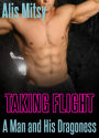 Taking Flight: A Man and His Dragoness