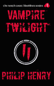 Title: Vampire Twilight, Author: Philip Henry