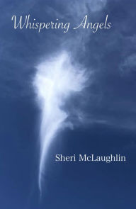 Title: Whispering Angels, Author: Sheri McLaughlin