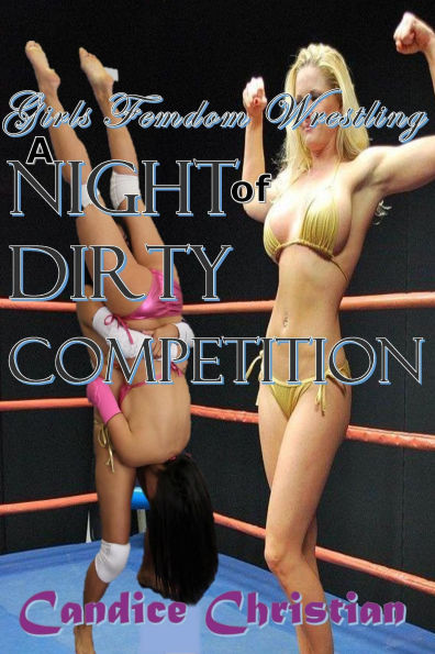 Girls Femdom Wrestling - A Night of Dirty Competition