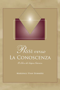 Title: Passi Verso La Conoscenza, Author: Marshall Vian Summers