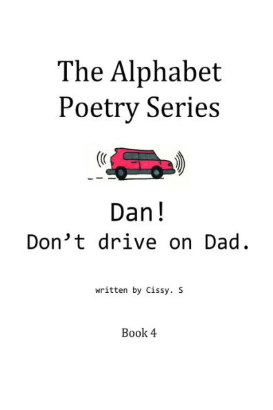 Dan! Don't Drive on Dad.