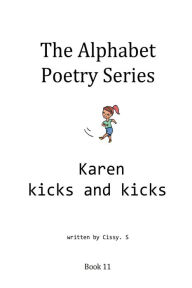 Title: Karen Kicks and Kicks, Author: Cissy. S