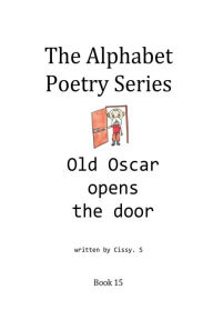 Title: Old Oscar Opens the Door, Author: Cissy. S