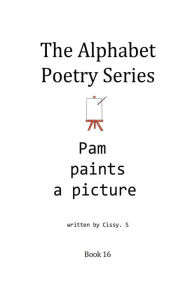 Title: Pam Paints a Picture, Author: Cissy. S