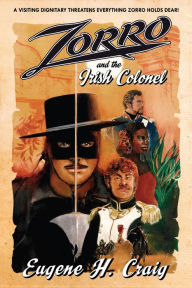 Title: Zorro and the Irish Colonel, Author: Eugene H Craig