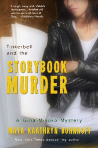 Title: Tinkerbell and the Storybook Murder, Author: Maya Kaathryn Bohnhoff
