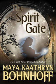 Title: The Spirit Gate, Author: Maya Kaathryn Bohnhoff