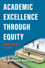 Academic Excellence Through Equity: When Money Talks