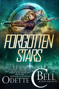 Title: Forgotten Stars Book One, Author: Odette C. Bell