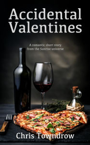Title: Accidental Valentines, Author: Chris Towndrow