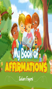 Title: My Book of Affirmations, Author: Solape Fayemi