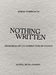 Title: Memorias de un corrector de estilo, Author: Jorge Torrealta