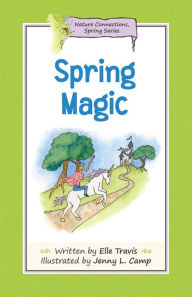 Title: Nature Connections: Spring Magic, Author: Elle Travis