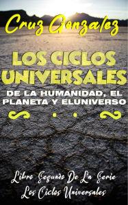 Title: Los Ciclos Universales, Author: Cruz González