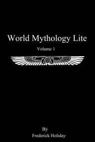 Title: World Mythology Lite, Author: Frederick Holiday