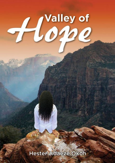 Valley of Hope by Hester Adaeze Okoh | eBook | Barnes & Noble®