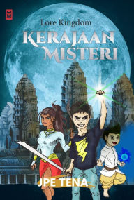 Title: Kerajaan Misteri, Author: JPE Tena