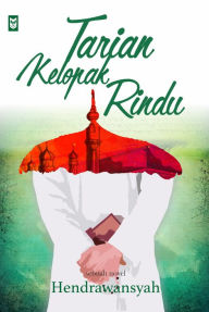 Title: Tarian Kelopak Rindu, Author: Hendrawansyah