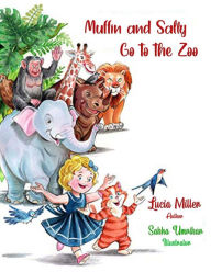 Title: Muffin and Sally Go to the Zoo, Author: Lucia Miller