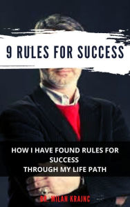 Title: 9 Rules for Success, Author: Milan Krajnc