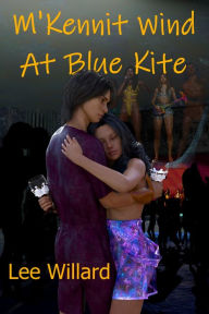 Title: M'Kennit Wind at Blue Kite, Author: Lee Willard