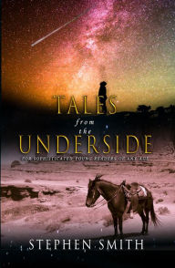 Title: Tales from the Underside, Author: Steve Smith