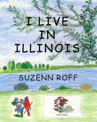 Title: I Live in Illinois, Author: Suzenn Roff