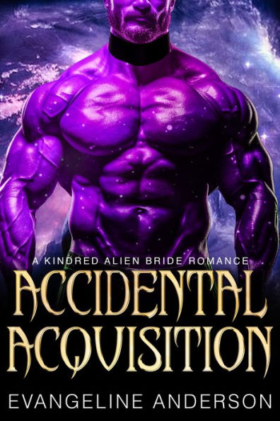 Accidental Acquisition: A Kindred Tales Novel