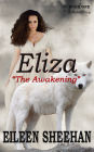 Eliza: The Awakening