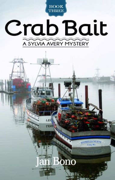 Crab Bait (Sylvia Avery (Cozy) Mysteries, #3)