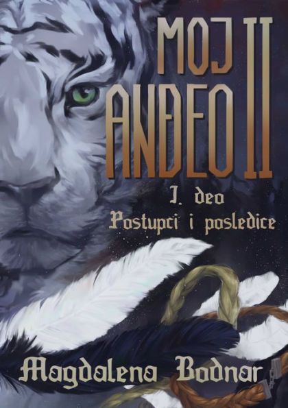 Moj Andeo II - 1.deo Postupci i posledice (My Angel II. - 1. part Acts and consequences)