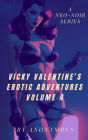Vicky Valentine's Erotic Adventures Volume 4: A Neo-Noir Series