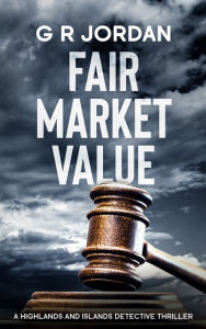 Title: Fair Market Value, Author: G R Jordan