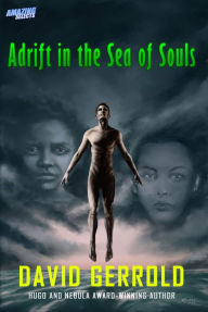 Title: Adrift in the Sea of Souls, Author: David Gerrold