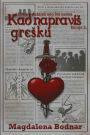 Uvek dobijes ono sto neces - knjga II. - Kad napravis gresku (You will always get what you don't want - book II. - When you make a mistake)