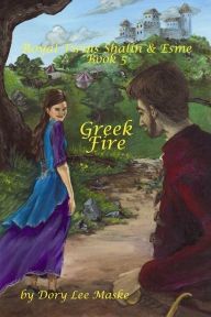 Title: Royal Twins Shalin & Esme Book 5 Greek Fire, Author: Dory Lee Maske