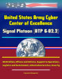 United States Army Cyber Center of Excellence: Signal Platoon (ATP 6-02.2) - 2020 Edition, Offense and Defense, Support to Operations, Logistics and Sustainment, Information Services, Security